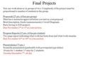 Final Projects You can work alone or in groups of two. Complexity of the project must be proportional to number of students in the group. Proposals (25.