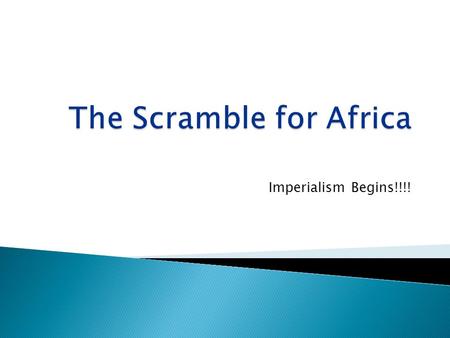 Imperialism Begins!!!!.  Nations Compete for Overseas Empires Imperialism—seizure of a country or territory by a stronger country (Missionaries First,