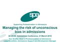 Managing the risk of unconscious bias in admissions 3b UCAS Admissions Conference, 21 March 2016 Dan Shaffer, Head of Professionalism in Admissions Lizzy.