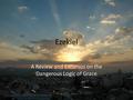 Ezekiel A Review and Excursus on the Dangerous Logic of Grace.