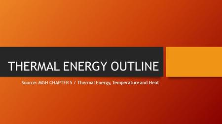 THERMAL ENERGY OUTLINE