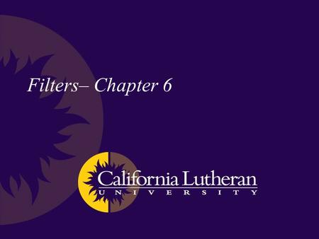 Filters– Chapter 6. Filter Difference between a Filter and a Point Operation is that a Filter utilizes a neighborhood of pixels from the input image to.