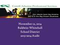 November 12, 2014 Baldwin-Whitehall School District 2013-2014 Audit 1.