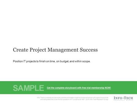 Info-Tech Research Group1 1 Info-Tech Research Group, Inc. Is a global leader in providing IT research and advice. Info-Tech’s products and services combine.