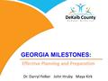 Georgia Milestones: Effective Planning and Preparation