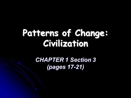 Patterns of Change: Civilization