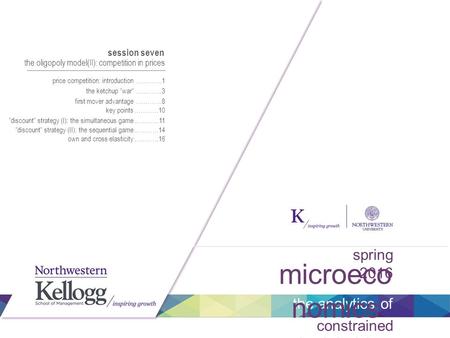 The analytics of constrained optimal decisions microeco nomics spring 2016 the oligopoly model(II): competition in prices ………….1price competition: introduction.