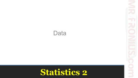 Statistics 2 Data. What Are Data? Data can be numbers, record names, or other labels. Not all data represented by numbers are numerical data (e.g., 1.