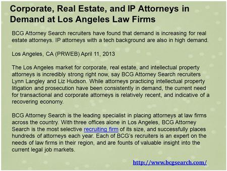 Corporate, Real Estate, and IP Attorneys in Demand at Los Angeles Law Firms BCG Attorney Search recruiters have found that demand is increasing for real.