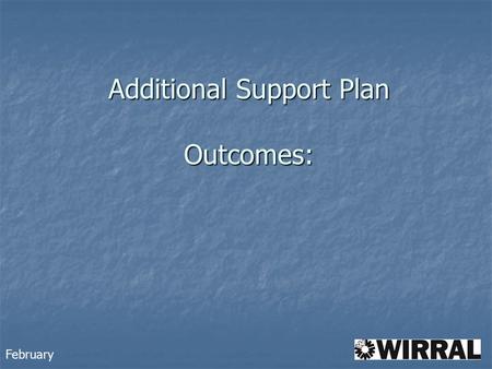 Additional Support Plan Outcomes: February. The role of the Coordinator Education Health and Care Plan Coordinator Education Health and Care Plan Coordinator.