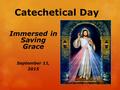 Catechetical Day Immersed in Saving Grace September 11, 2015.