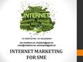 INTERNET MARKETING FOR SME. One of the ways to advance in internet marketing is to study from the masters who have achieved success in this area. We all.