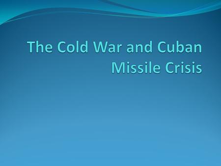 The Cold War from 1947 to 1989 Western and Eastern Blocs!! 1952- G. Kennan formulated Containment strategy 1947-1963 the height of the Cold War 1970s-80s-