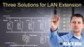 Three Solutions for LAN Extension. Ethernet over copper twisted-pair wiring has a distance limitation of 100 m (328 ft.) SpeedDistanceCableConnectorsIEEE.