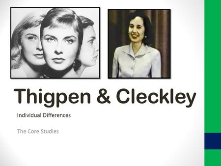 Thigpen & Cleckley Individual Differences The Core Studies.