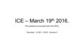 ICE – March 19 th 2016. The problems associated with the SDG’s Saturday – 11.00 – 13.00 – Session 3.