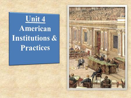 Essential Question How Have The Values And Principles Embodied In The Constitution Shaped American Institutions And Practices?