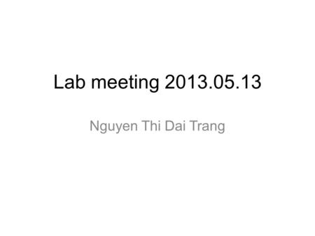 Lab meeting 2013.05.13 Nguyen Thi Dai Trang. Electroporation of K562, Hela, IM9  Protocol 1. 2x10 6 cells 2. PBS wash 2 times 3. Suspend in 90µl PBS.