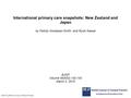 International primary care snapshots: New Zealand and Japan by Felicity Goodyear-Smith, and Ryuki Kassai BJGP Volume 65(632):142-143 March 2, 2015 ©2015.