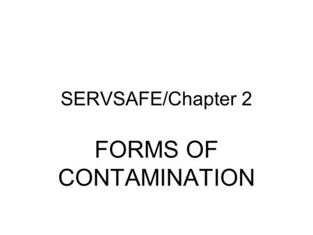 FORMS OF CONTAMINATION