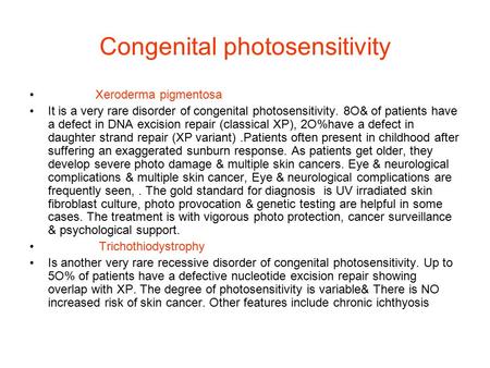 Congenital photosensitivity