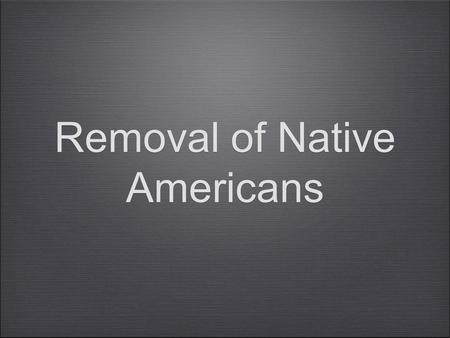 Removal of Native Americans. Broken Promises When miners first arrived out West in the 1840’s, conflict with Natives began almost immediately. In order.