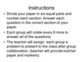 Instructions Divide your paper in six equal parts and number each section. Answer each question in the correct section of your paper. Each group will rotate.