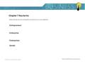 Edexcel GCSE Business Studies © Pearson Education 2009 Chapter 7 Key terms Reveal the key term by clicking the forward arrow on your keyboard. Entrepreneur.