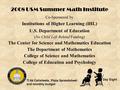 1 2008 USM Summer Math Institute Co-Sponsored by Institutions of Higher Learning (IHL) U.S. Department of Education (No Child Left Behind Funding) The.