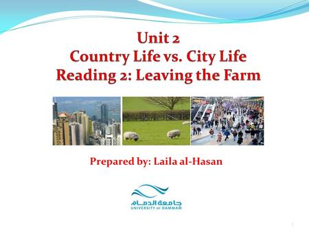 Unit 2 Country Life vs. City Life Reading 2: Leaving the Farm