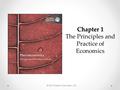 Chapter 1 Chapter 1 The Principles and Practice of Economics © 2015 Pearson Education, Ltd.