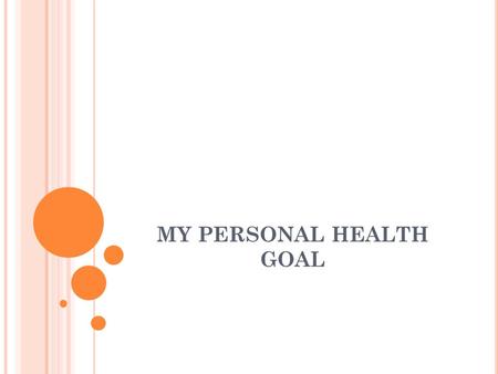 MY PERSONAL HEALTH GOAL