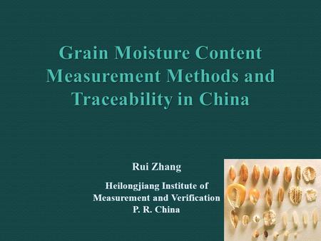 Rui Zhang Heilongjiang Institute of Measurement and Verification P. R. China.