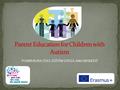 YUMRUKAYA ÖZEL EĞİTİM UYGULAMA MERKEZİ. Education is not a process which is just carried out in the school environment. The family environment is the.