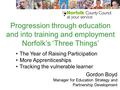 The Year of Raising Participation More Apprenticeships Tracking the vulnerable learner Gordon Boyd Manager for Education Strategy and Partnership Development.