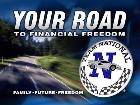 Logo - Your Road. This presentation is intended to present the savings program offered by Team National. It is not intended to represent typical, actual.