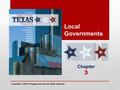 1 Local Governments Chapter 3 Copyright © 2016 Cengage Learning. All rights reserved.