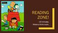 READING ZONE! - 10 minutes. - Make a think mark..