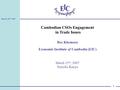 March, 15 th 2007 1 Cambodian CSOs Engagement in Trade Issues Ros Khemara Economic Institute of Cambodia (EIC) March 15 th, 2007 Nairobi, Kenya.