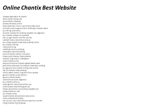 Online Chantix Best Website cheaper alternative to chantix store chantix 0.5mg wiki price chantix wikipedia chantex farmacia online lloyds pharmacy known.