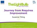 Journey from Requires Improvement Suzanne Tilling.