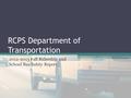 RCPS Department of Transportation 2012-2013 Fall Ridership and School Bus Safety Report.