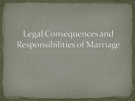 Generally the law does NOT intervene into marital and family life UNLESS there has been a breach of law In family law matters this only USUALLY occurs.