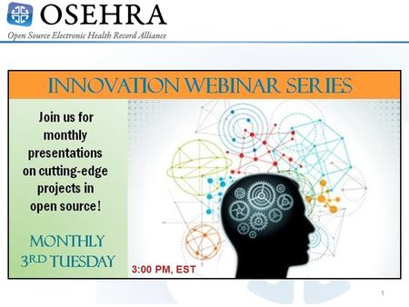 1 3:00 PM, EST. 2 Don Hewitt Vice President, Business Operations OSEHRA Ramina Toy Program Manager Brad Triebwasser.