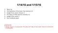 1/14/16 and 1/15/16 1.Warm Up 2.The Exploration of the Ocean Floor (Activity 2.2) 3.Google Forms Lesson 2/Lesson 3 4.The Theory of Plate Tectonics (Activity.