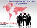 Developing ASP.NET MVC Web Applications 70-486 Exam Questions Presented By: www.passinday.com.