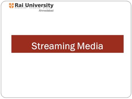 Streaming Media. What is Streaming Media The delivery of audio, video and other multimedia content across the internet using streaming media servers.