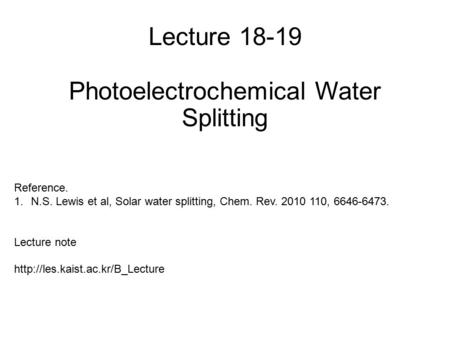 Lecture Photoelectrochemical Water Splitting