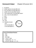 Homework Helper Chapter 10 Lesson 10.1 1.As shown. 2.10:20; twenty minutes after ten 3.4:13; thirteen minutes after four 4.12:05; five minutes after twelve.