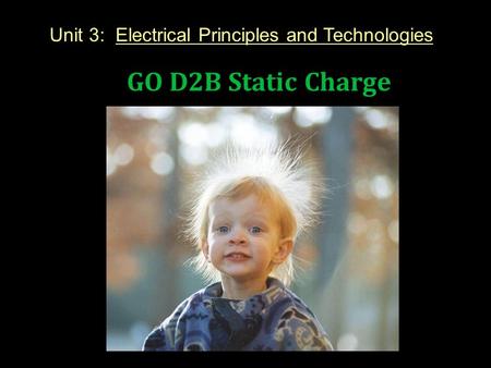 Unit 3: Electrical Principles and Technologies